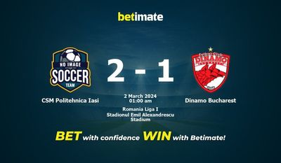 Soi kèo CSM Politehnica Iasi vs Dinamo Bucharest, Tỷ lệ & Mẹo cá cược 01/03/2024