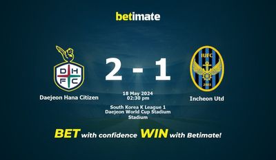 Dự đoán tỷ lệ, tỷ lệ & tip cá cược Daejeon Hana Citizen vs Millennium Utd 18/05/2024