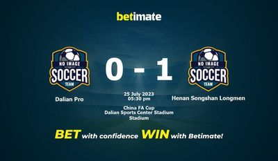 Soi kèo Dalian Pro vs Henan Songshan Longmen ngày 25/07/2023
