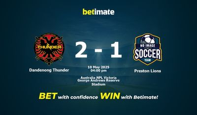 Dự đoán, Tỷ lệ cược và Mẹo cá cược Dandenong Thunder vs Preston Lions 05/10/2025