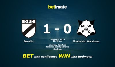Dự đoán Danubio vs Montevideo Wanderers, Tỷ lệ cược & Mẹo cá cược 03/16/2025