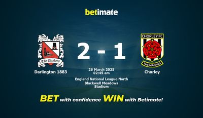 Dự đoán Darlington 1883 vs Chorley, Tỷ lệ cược & Mẹo cá cược 25/03/2025