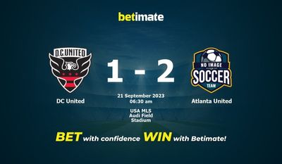 Dự đoán DC United vs Atlanta United, tỷ lệ và tip cá cược 20/09/2023
