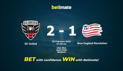 Dự đoán DC United vs New England Revolution, tỷ lệ và mẹo cá cược 25/02/2024