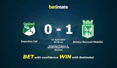Nhận định Deportivo Cali vs Atletico Nacional Medellin, tỷ lệ và tip cá cược 20/04/2025