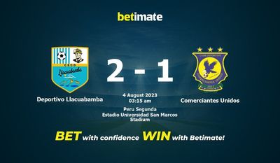 Soi kèo dự đoán Deportivo Llacuabamba vs Comerciantes Unidos ngày 03/08/2023