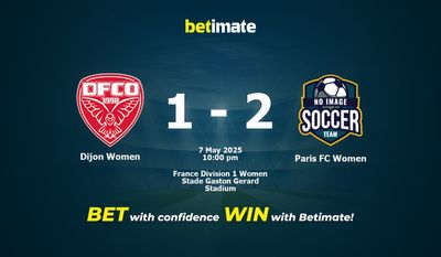 Dự đoán, Tỷ lệ cược & Mẹo cá cược Dijon Women vs Paris FC Women 05/07/2025