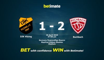 Dự đoán DJK Vilzing vs Buchbach, Tỷ lệ & Mẹo cá cược 26/04/2025