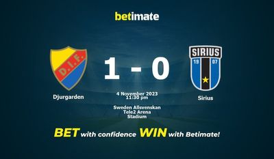 Soi kèo Djurgarden vs Sirius, Tỷ lệ & Mẹo cá cược 04/11/2023