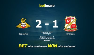 Dự đoán Doncaster vs Swindon, Tỷ lệ cược & Mẹo cá cược 03/08/2025