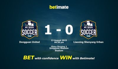 Soi kèo Dongguan United vs Liaoning Shenyang ngày 13/08/2023