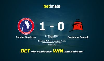 Dự đoán Dorking Wanderers vs Eastbourne Borough, Tỷ lệ cược & Mẹo cá cược 29/03/2025