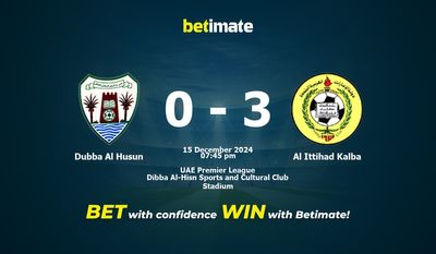 Dự đoán Dubba Al Husun vs Al Ittihad Kalba, Tỷ lệ cược & Mẹo cá cược 15/12/2024