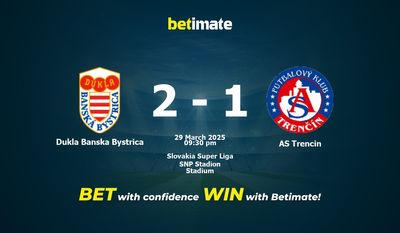 Dự đoán Dukla Banska Bystrica vs AS Trencin, Tỷ lệ & Mẹo cá cược 29/03/2025