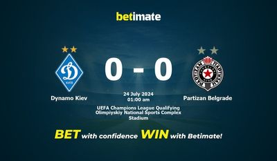Dự đoán Dynamo Kiev vs Partizan Belgrade, Tỷ lệ & Mẹo cá cược 23/07/2024