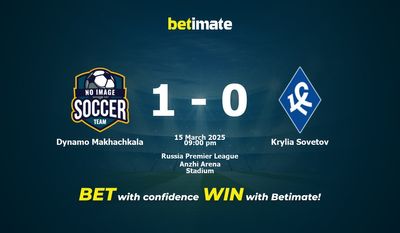 Dự đoán Dynamo Makhachkala vs Krylia Sovetov, Tỷ lệ & Mẹo cá cược 15/03/2025