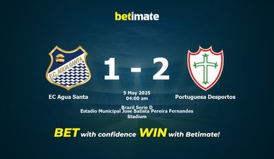 Dự đoán EC Agua Santa vs Portuguesa Desportos, tỷ lệ và tip cá cược 04/05/2025