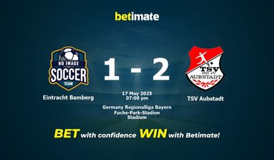 Dự đoán Eintracht Bamberg vs TSV Aubstadt, tỷ lệ & tip cá cược 17/05/2025