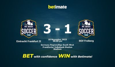 Soi kèo Eintracht Frankfurt II vs SGV Freiberg, Tỷ lệ & Mẹo cá cược 18/11/2023