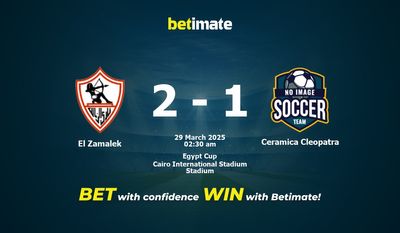 Dự đoán El Zamalek vs Ceramica Cleopatra, Tỷ lệ cược & Mẹo cá cược 28/03/2025