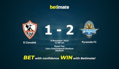 Dự đoán El Zamalek vs Pyramids FC, tỷ lệ và tip cá cược 08/11/2023