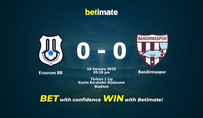 Dự đoán tỷ lệ, tỷ lệ và mẹo cá cược Erzurum BB vs Bandirmaspor 18/01/2025