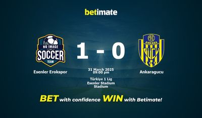 Soi kèo Esenler Erokspor vs Ankaragucu, Tỷ lệ & Mẹo cá cược 31/03/2025