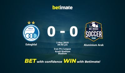 Dự đoán Esteghlal vs Aluminium Arak, Tỷ lệ cược & Mẹo cá cược 05/02/2025