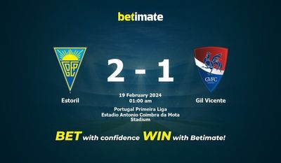 Dự đoán Estoril vs Gil Vicente, Tỷ lệ & Mẹo cá cược 18/02/2024