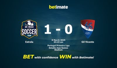 Dự đoán Estrela vs Gil Vicente, Tỷ lệ cược & Mẹo cá cược 03/07/2025
