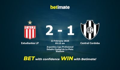Dự đoán Estudiantes LP vs Central Cordoba, Tỷ lệ cược & Mẹo cá cược 21/02/2025