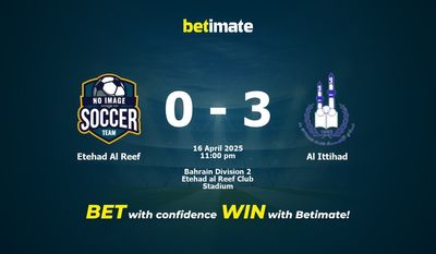 Dự đoán Etehad Al Reef vs Al Ittihad, Tỷ lệ cược & Mẹo cá cược 04/16/2025