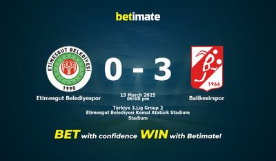 Soi kèo Etimesgut Belediyespor vs Balikesirspor, Tỷ lệ & Mẹo cá cược 15/03/2025