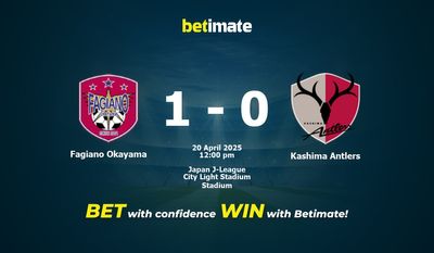 Dự đoán Fagiano Okayama vs Kashima Antlers, Tỷ lệ cược & Mẹo cá cược 20/04/2025