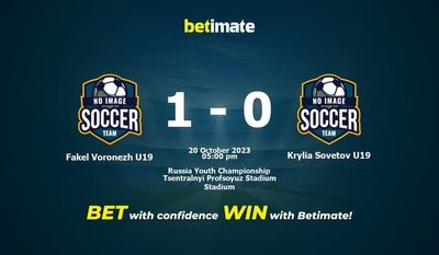 Dự đoán Fakel Voronezh U19 vs Krylia Sovetov U19, tỷ lệ và tip cá cược 20/10/2023