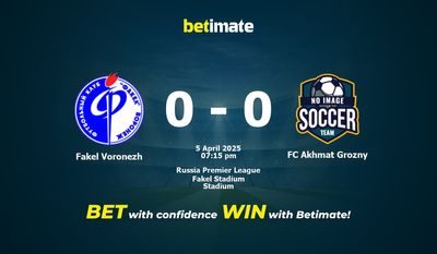 Dự đoán Fakel Voronezh vs FC Akhmat Grozny, tỷ lệ cá cược 05/04/2025