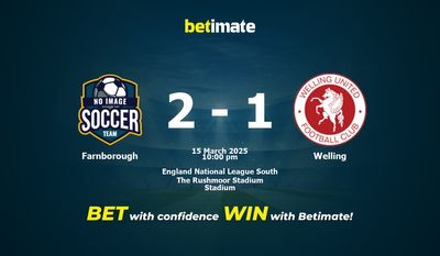 Dự đoán Farnborough vs Welling, Tỷ lệ cược & Mẹo cá cược 03/15/2025