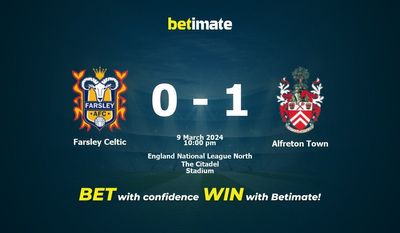 Soi kèo Farsley Celtic vs Alfreton Town, Tỷ lệ & Mẹo cá cược 09/03/2024