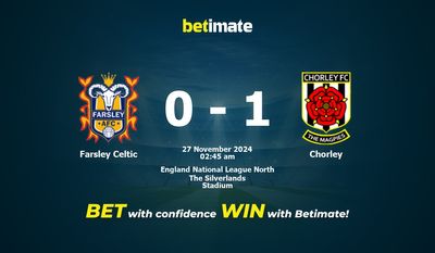 Dự đoán, Tỷ lệ cược và Mẹo cá cược Farsley Celtic vs Chorley 26/11/2024