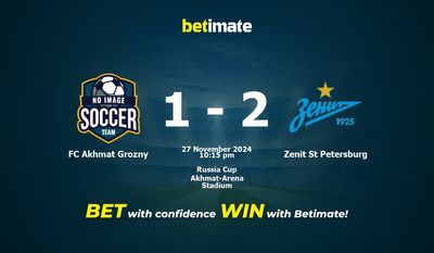 Dự đoán FC Akhmat Grozny vs Zenit St Petersburg, Tỷ lệ cược & Mẹo cá cược 27/11/2024