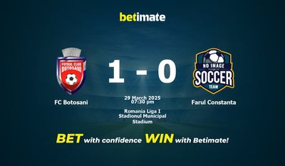 Nhận định dự đoán FC Botosani vs Farul Constanta, tỷ lệ và tip cá cược 29/03/2025