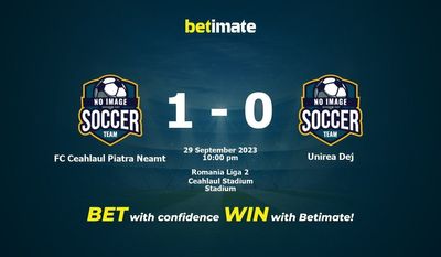 Soi kèo FC Ceahlaul Piatra Neamt vs Unirea Dej, tỷ lệ và tip cá cược 29/09/2023