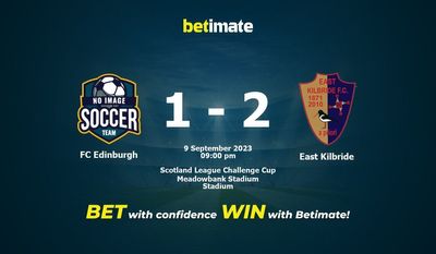 Soi kèo FC Edinburgh vs East Kilbride, tỷ lệ và tip cá cược 09/09/2023