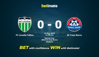 Dự đoán FC Levadia Tallinn vs JK Trans Narva, Tỷ lệ cược & Mẹo cá cược 05/14/2025