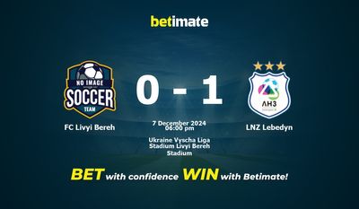 Soi kèo FC Livyi Bereh vs LNZ Lebedyn, tỷ lệ và tip cá cược 07/12/2024
