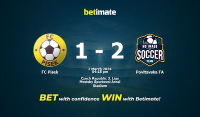 Soi kèo FC Pisek vs Povltavska FA, tỷ lệ và tip cá cược 02/03/2024