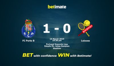 Dự đoán FC Porto B vs Leixoes, Tỷ lệ cược & Mẹo cá cược 16/03/2025