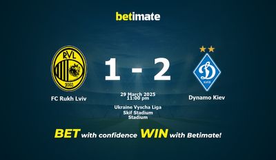Dự đoán FC Rukh Lviv vs Dynamo Kiev, Tỷ lệ cược & Mẹo cá cược 29/03/2025