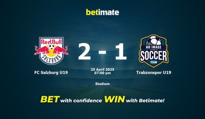 Dự đoán FC Salzburg U19 vs Trabzonspor U19, Tỷ lệ cược & Mẹo cá cược 25/04/2025