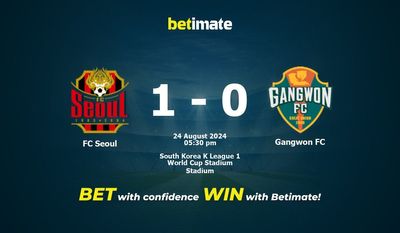 Nhận định, soi kèo FC Seoul vs Gangwon FC ngày 24/08/2024